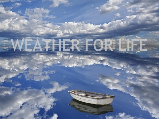 WEATHER FOR LIFE