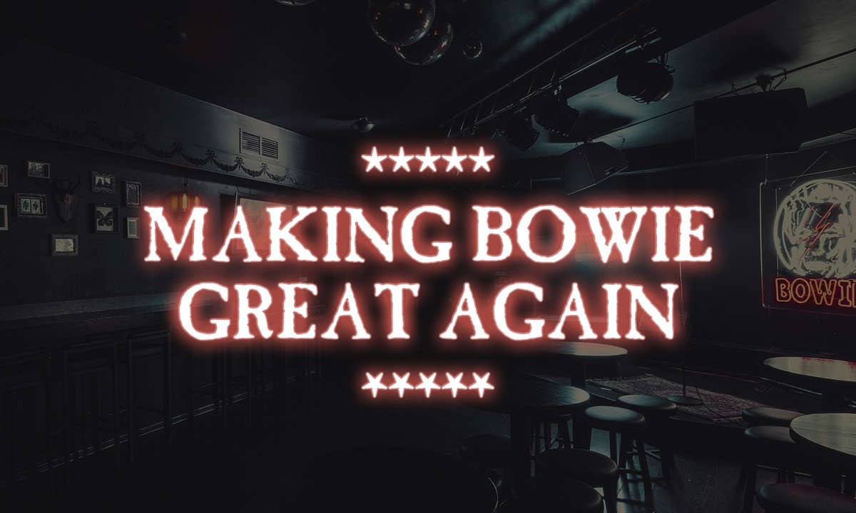 Making Bowie Karaoke Great Again