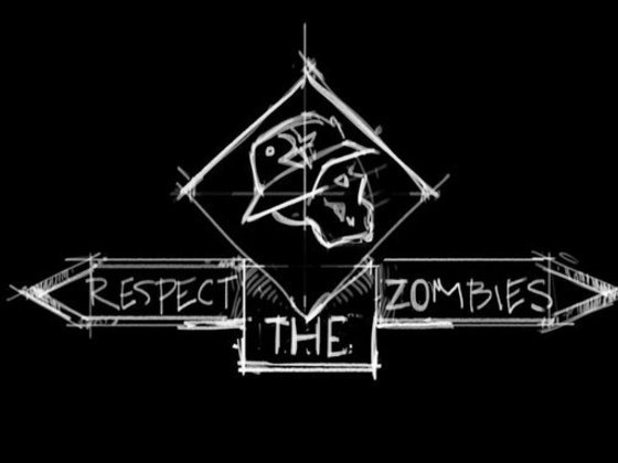 RESPECT THE ZOMBIES