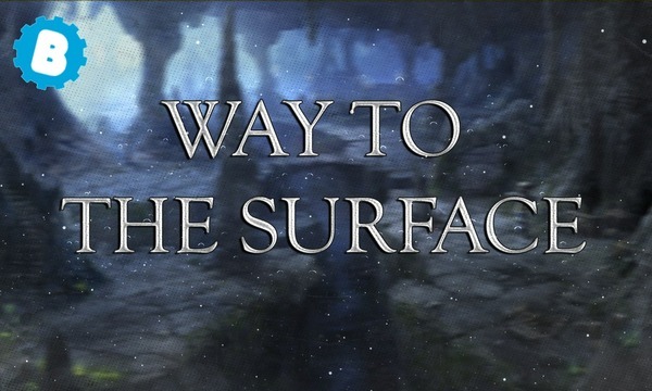 Way to the Surface